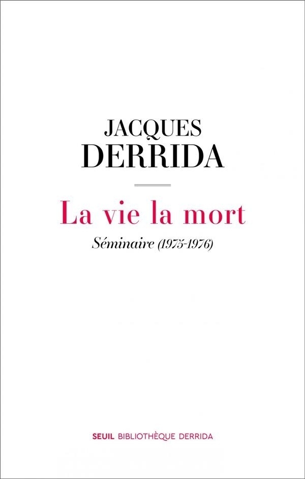 La Vie la Mort - Séminaire (1975-1976)