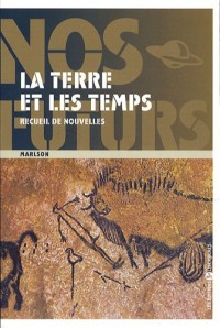 La terre et les temps