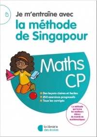 Je m'entraîne avec la méthode de Singapour CP - Soutien scolaire