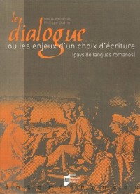 Le dialogue : Ou les enjeux d'un choix d'écriture (pays de langues romanes)