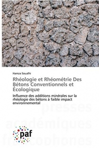 Rhéologie et Rhéométrie Des Bétons Conventionnels et Écologique