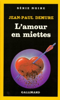 L'Amour en miettes