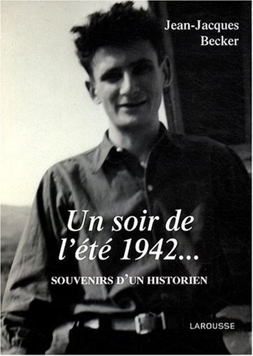 Un soir l'été 1942. : Souvenirs d'un historien