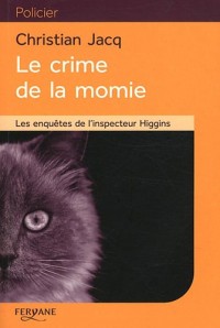 Le crime de la momie : Les enquêtes de l'inspecteur Higgins