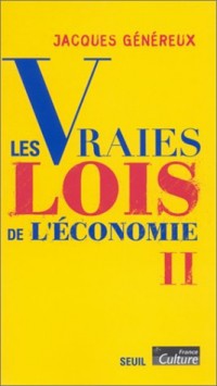 Les Vraies lois de l'économie, tome 2