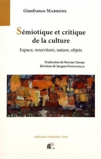 Sémiotique et critique de la culture : Espace, nourriture, nature, objets