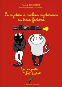 Le mystère ô combien mystérieux du train fantôme