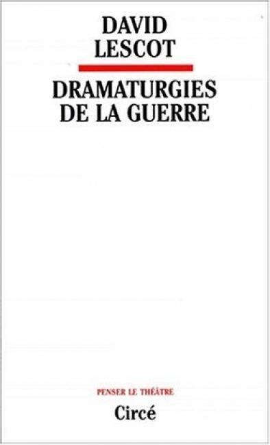 Dramaturgies de la guerre
