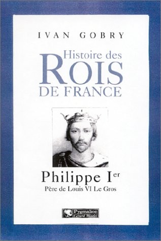 Philippe Ier, Père de Louis IV Le Gros