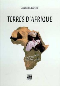 Terres d'Afrique : Mali, Sénégal