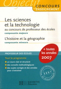 Les sciences et la technologie : Composante majeure au concours de professeur des écoles ; L'histoire et la géographie, Composante mineure