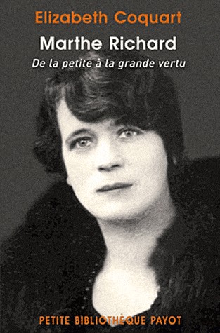 Marthe Richard. De la petite à la grande vertu.