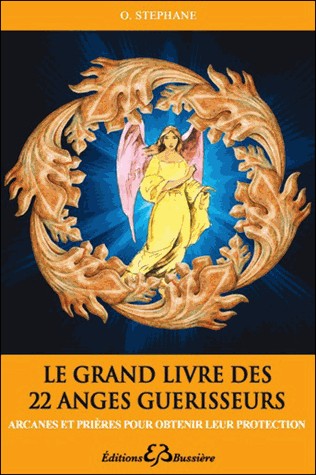 Le grand livre des 22 anges guérisseurs