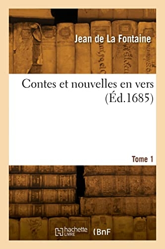 Contes et nouvelles en vers. Tome 1