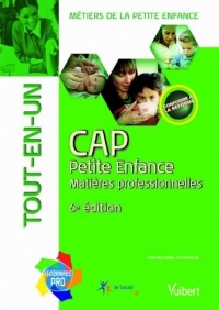 CAP Petite Enfance - Matières professionnelles - Tout-en-un -Collection itinéraires pro
