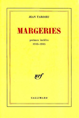 Margeries: Poèmes inédits 1910-1985