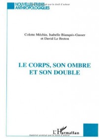 Le Corps, son ombre et son double