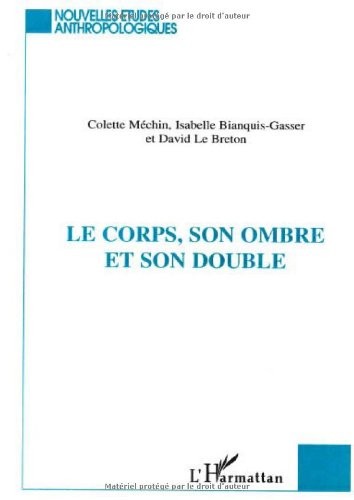 Le Corps, son ombre et son double