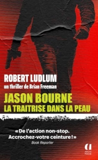 Jason Bourne - La traîtrise dans la peau