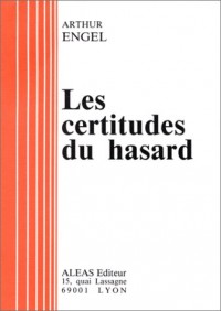 Les certitudes du hasard