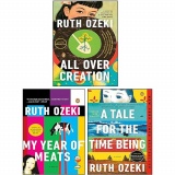 Ruth Ozeki Collection Lot de 3 livres My Year of Meats, A Tale for the Time Being, All Over Creation)