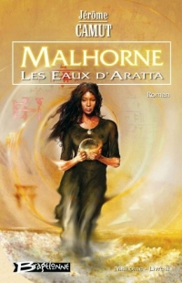 Malhorne, tome 2 : Les Eaux d'Aratta