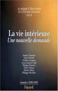 LA VIE INTERIEURE. Une nouvelle demande, Annales 1996-1997