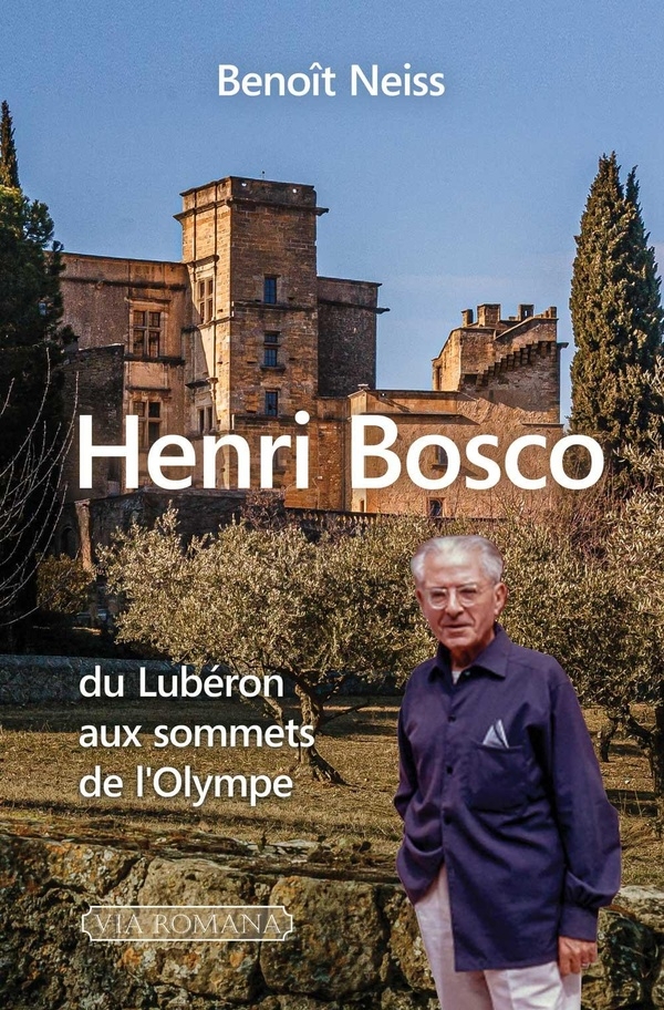 Henri Bosco: du Lubéron aux sommets de l'Olympe
