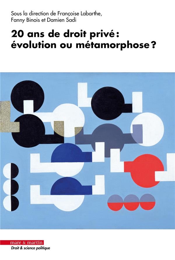 VINGT ANS DE DROIT PRIVE : EVOLUTION OU METAMORPHOSE ?