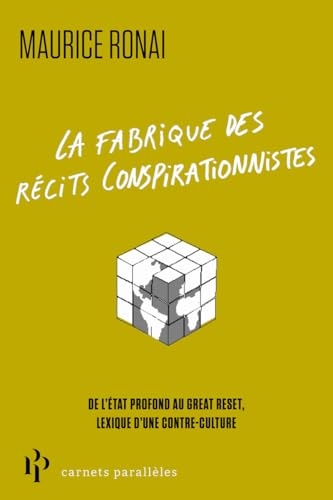 La fabrique des récits complotistes