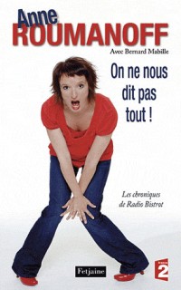 On ne nous dit pas tout ! : Les chroniques de Radio Bistrot