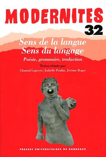 Sens de la langue, sens du langage : Poésie, grammaire, traduction