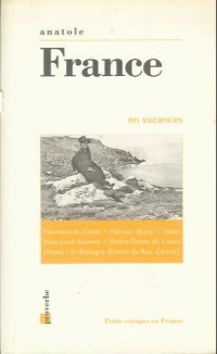 Anatole France en vacances