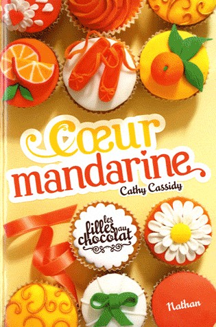 Les filles au chocolat : Cœur Mandarine (3)