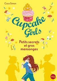 Cupcake Girls - tome 25 : Petits secrets et gros mensonges (25)