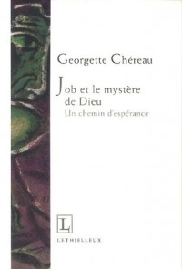 Job et le mystère de Dieu : Un chemin d'espérance