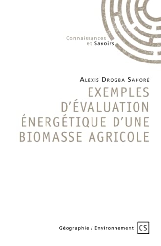 Exemples d'évaluation énergétique d'une biomasse agricole