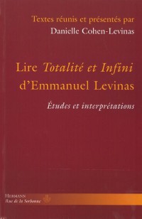Lire Totalité et infini d'Emmanuel Levinas: Études et interprétations