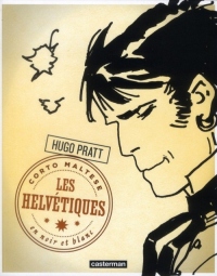 Corto Maltese en noir et blanc, Tome 11 : Les helvétiques