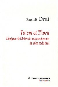 Totem et Thora: L'énigme de l'arbre de la connaissance du bien et du mal