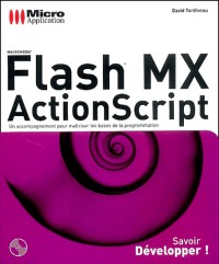 Flash MX ActionScript. Avec CD-ROM