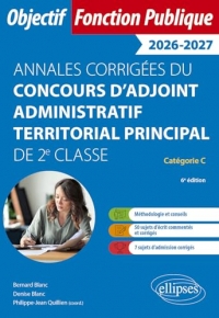 Annales corrigées du concours d'adjoint administratif territorial principal de 2e classe: Catégorie C