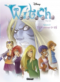 Witch - Saison 2 - Tome 01: Je sais qui tu es