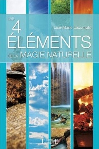 Les 4 éléments de la magie naturelle