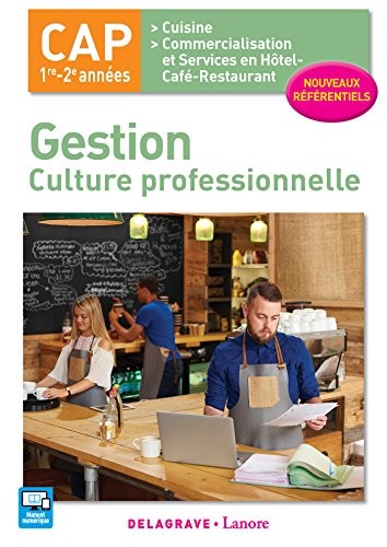 Gestion : Culture professionnelle 1re et 2 années CAP Cuisine et Restaurant - Pochette élève