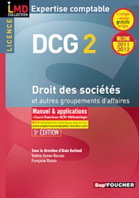 DCG 2 Droit des sociétés et autres groupements des affaires 5e édition. Millésime 2011-2012