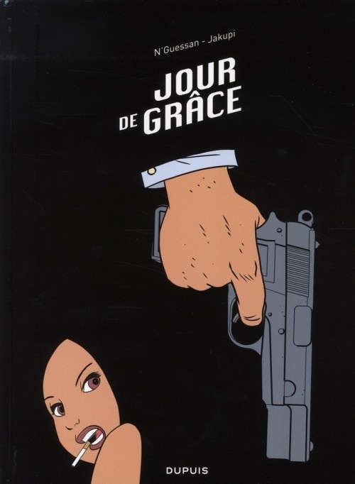 Jour de grâce - tome 1 - Jour de grâce