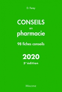 Conseils en pharmacie 2020 - 98 fiches conseils