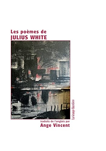 Les poèmes de Julius White