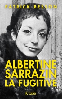 Albertine Sarrazin, la fugitive (Littérature française)